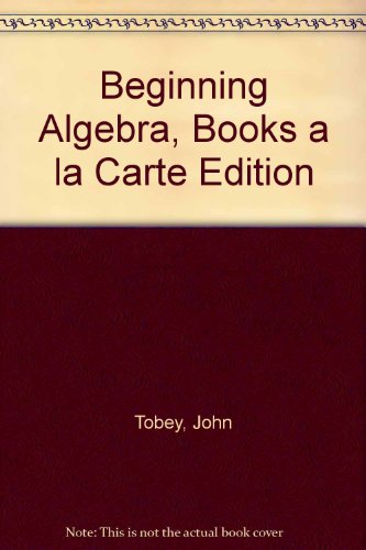 Beginning Algebra, Books a la Carte Edition (7th Edition)