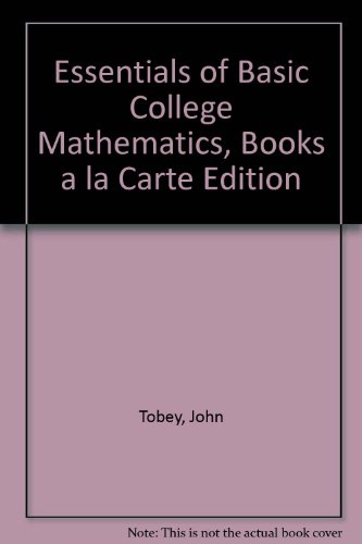 Essentials of Basic College Mathematics, Books a la Carte Edition (2nd Edition)