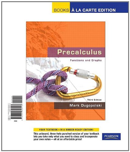 Precalculus: Functions and Graphs, Books a La Carte Edition