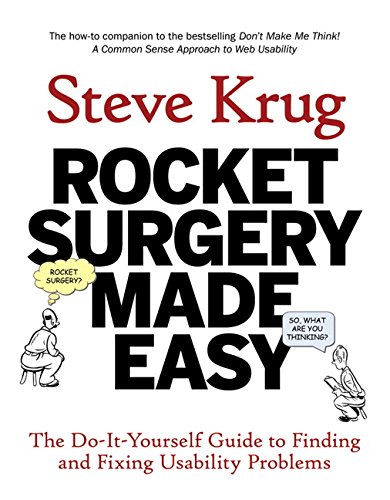 Book Cover Rocket Surgery Made Easy: The Do-It-Yourself Guide to Finding and Fixing Usability Problems