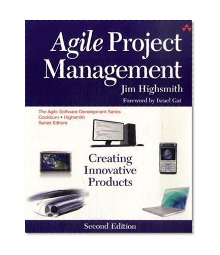 Agile Project Management: Creating Innovative Products (2nd Edition)