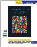 Problem Solving Approach to Mathematics for Elementary School Teachers, A, Books a la Carte Edition (10th Edition)