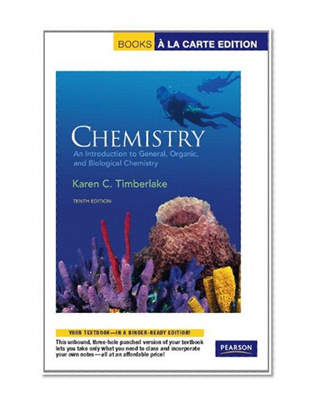 Chemistry: An Introduction to General, Organic, & Biological Chemistry, Books a la Carte Edition (10th Edition)