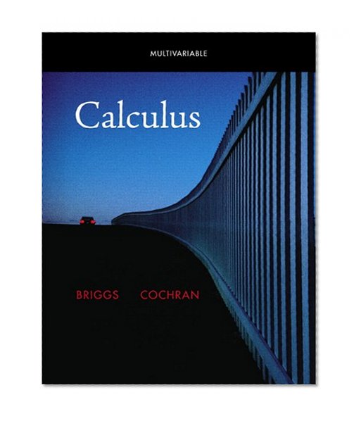 Multivariable Calculus (Briggs/Cochran Calculus)