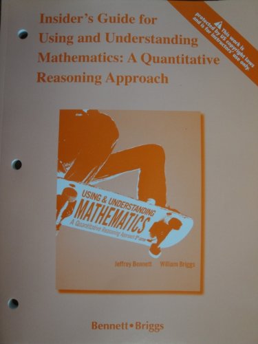 Insider's Guide for Using and Understanding Mathematics: A Quantitative Reasoning Approach