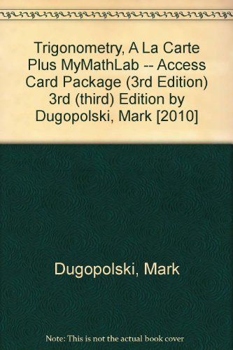 Trigonometry, A La Carte Plus MyMathLab -- Access Card Package (3rd Edition)