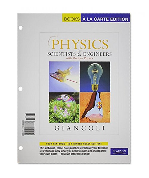 Physics for Scientists and Engineers, Books a la Carte Edition (4th Edition)