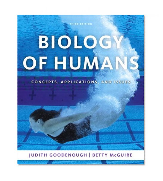 Biology of Humans: Concepts, Applications, and Issues, Books a la Carte Edition (3rd Edition)