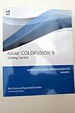 Adobe ColdFusion 9 Web Application Construction Kit, Volume 1: Getting Started