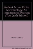 Student Access Kit for Microbiology: An Introduction, Pearson eText (10th Edition)