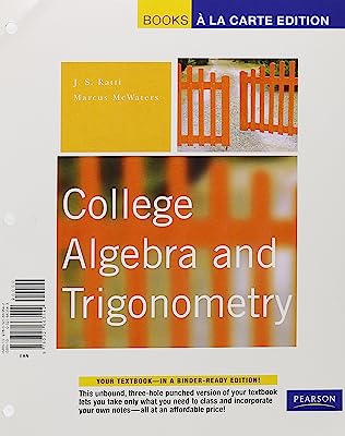 College Algebra and Trigonometry, Books a la Carte Edition