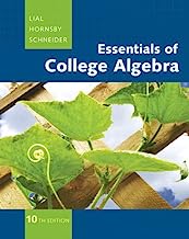 Essentials of College Algebra (The Lial/Hornsby/Schneider College Algebra Series)