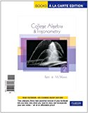 College Algebra and Trigonometry, Books a la Carte Edition (2nd Edition)