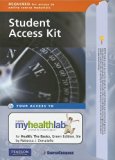 Myhealthlab(tm) Student Access Kit for Health: The Basics, Green Edition