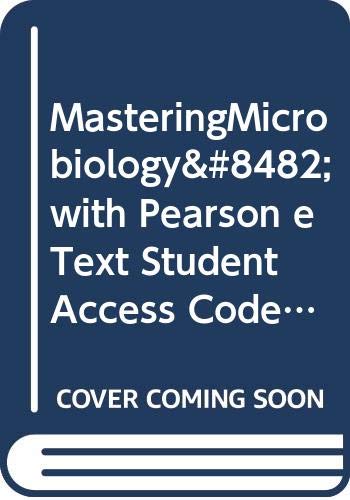 MasteringMicrobiologyâ„¢ with Pearson eText Student Access Code Card for Microbiology with Diseases by Taxonomy (3rd Edition)