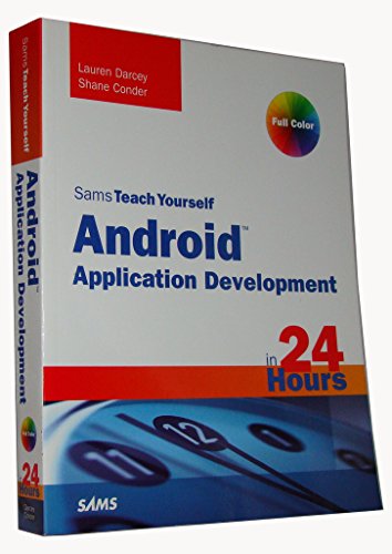 Sams Teach Yourself Android Application Development in 24 Hours