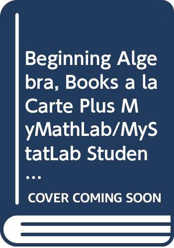 Beginning Algebra, Books a la Carte Plus MyMathLab/MyStatLab Student Access Kit (7th Edition)