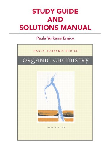 Study Guide and Solutions Manual for Organic Chemistry