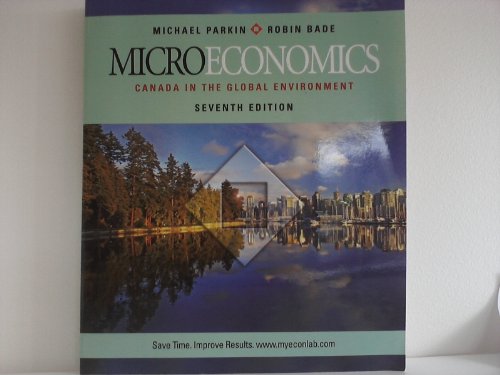 Microeconomics: Canada in the Global Environment, Seventh Edition with MyEconLab (7th Edition)