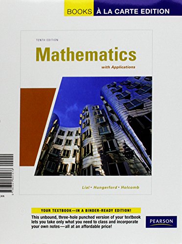 Mathematics with Applications, A La Carte with MML/MSL Student Access Kit (adhoc for valuepacks) (10th Edition)