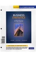 Business Statistics: A First Course: Books a la Carte Edition