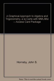 A Graphical Approach to Algebra and Trigonometry, A La Carte Plus MyMathLab -- Access Card Package (5th Edition)