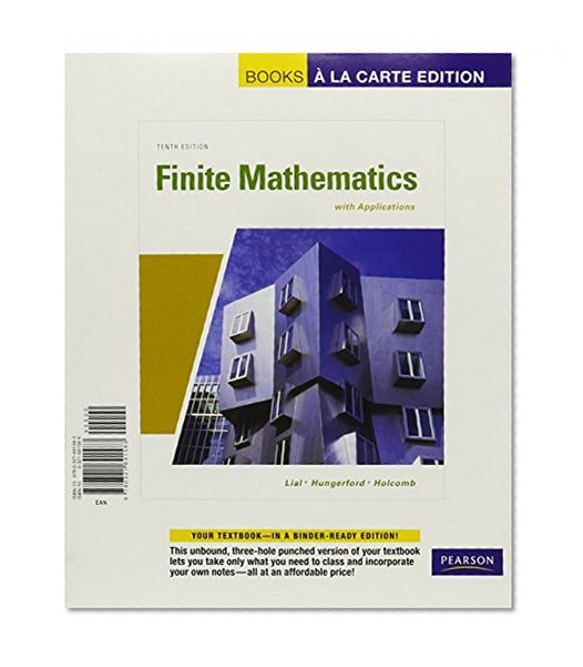 Finite Mathematics with Applications, A La Carte with MML/MSL Student Access Kit (adhoc for valuepacks) (10th Edition)