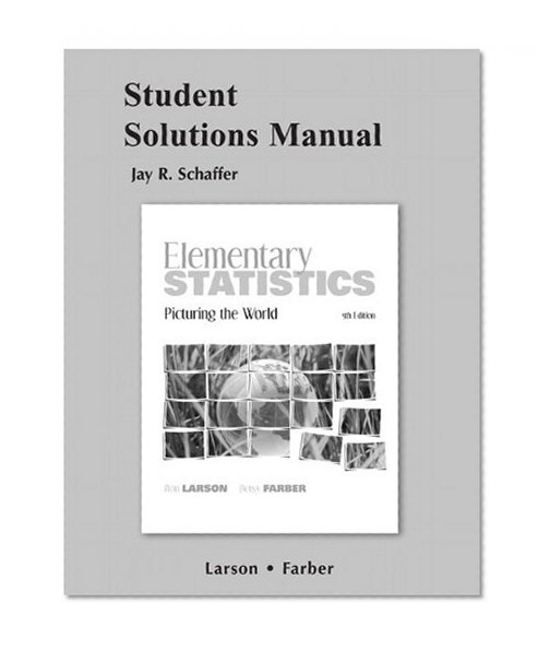 Student Solutions Manual for Elementary Statistics: Picturing the World