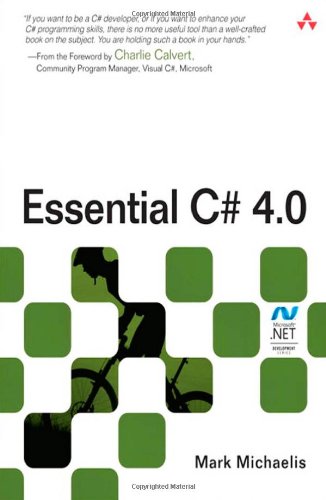 Essential C# 4.0 (Microsoft .NET Development Series)