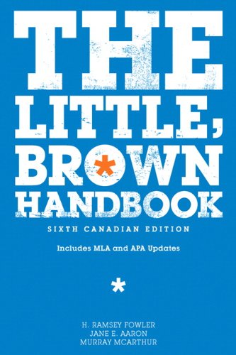 The Little, Brown Handbook: With MyCanadianCompLab, 6th Edition