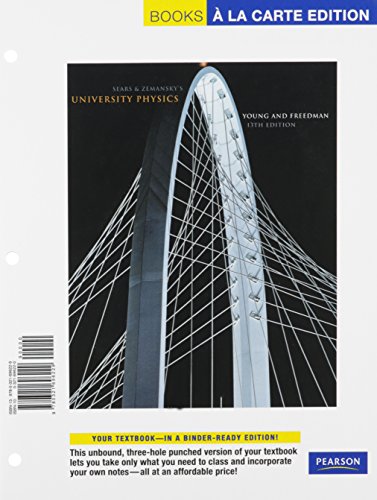 University Physics with Modern Physics, Books a la Carte Edition (13th Edition)