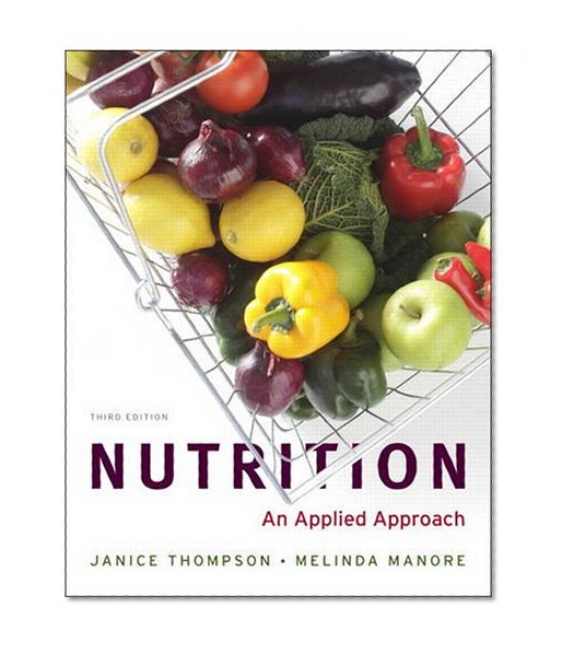 Nutrition: An Applied Approach (3rd Edition)