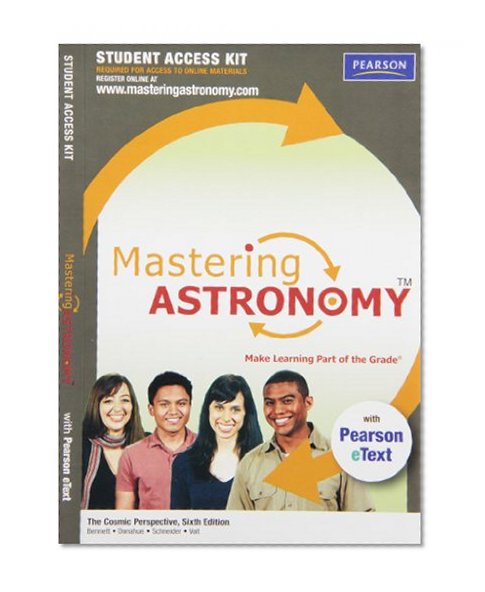MasteringAstronomy with Pearson eText Student Access Kit for The Cosmic Perspective (6th Edition)
