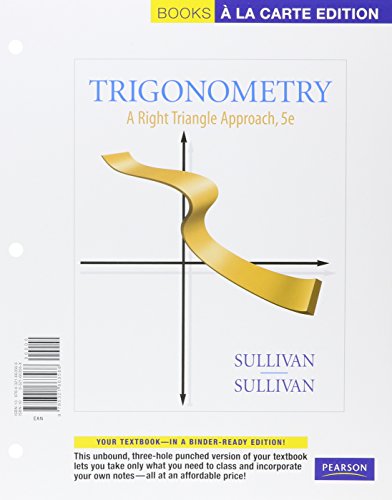 Trigonometry: A Right Triangle Approach, Books a la Carte Plus MyMathLab/MyStatLab Student Access Kit (5th Edition)