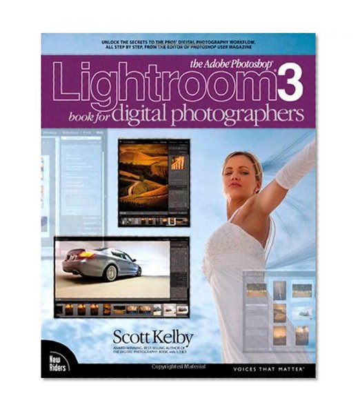 The Adobe Photoshop Lightroom 3 Book for Digital Photographers (Voices That Matter)