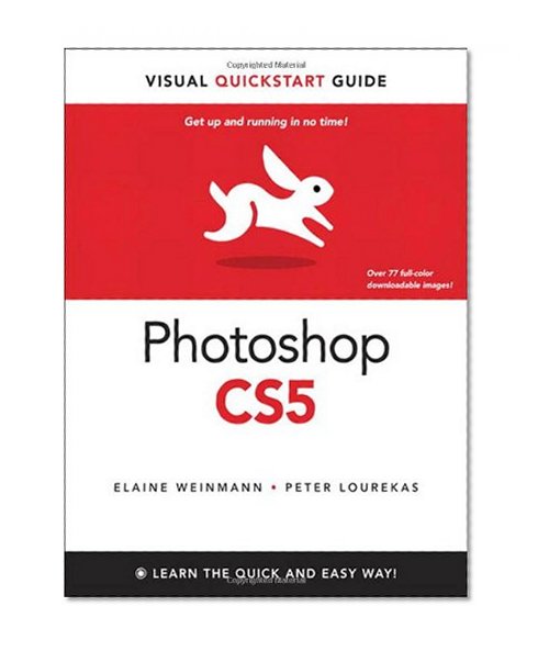 Photoshop CS5 for Windows and Macintosh: Visual QuickStart Guide