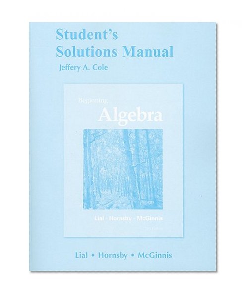 Student's Solutions Manual for Beginning Algebra