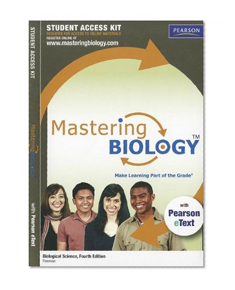 MasteringBiology: with Pearson eText Student Access Kit for Biological Science, 4th Edition