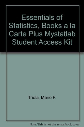 Essentials of Statistics, Books a la Carte Plus MyStatLab Student Access Kit (4th Edition)