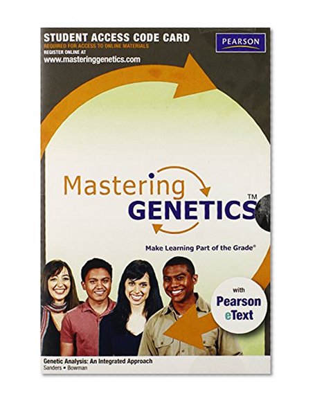 MasteringGenetics with Pearson eText -- Standalone Access Card -- for Genetic Analysis: An Integrated Approach