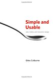 Simple and Usable Web, Mobile, and Interaction Design (Voices That Matter)