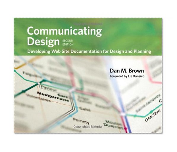 Book Cover Communicating Design: Developing Web Site Documentation for Design and Planning (2nd Edition) (Voices That Matter)