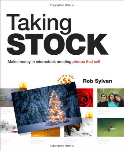 Taking Stock: Make money in microstock creating photos that sell