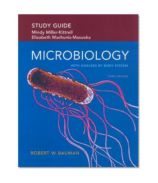 Study Guide for Microbiology with Diseases by Body System