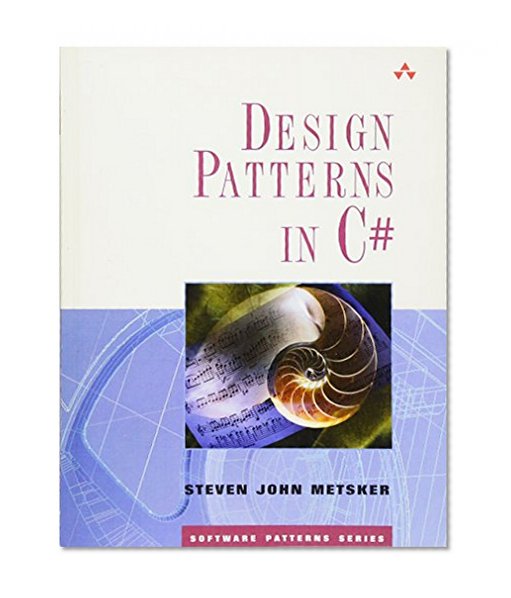 Design Patterns in C# (Software Patterns (Paperback))