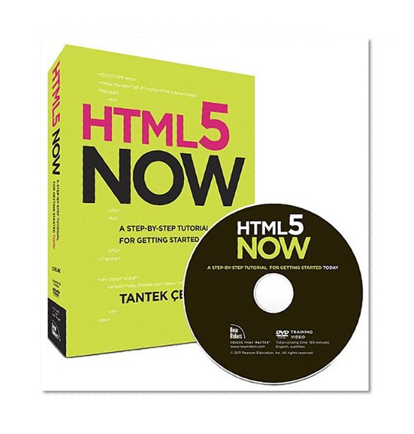 HTML5 Now: A Step-by-Step Video Tutorial for Getting Started Today (Voices That Matter)