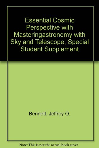 Essential Cosmic Perspective with MasteringAstronomy with Sky and Telescope, Special Student Supplement (5th Edition)
