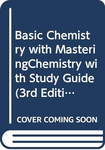 Basic Chemistry with MasteringChemistry with Study Guide (3rd Edition)