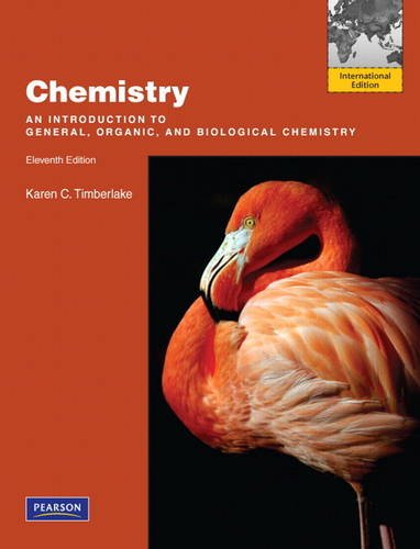 Chemistry: An Introduction to General, Organic, and Biological Chemistry