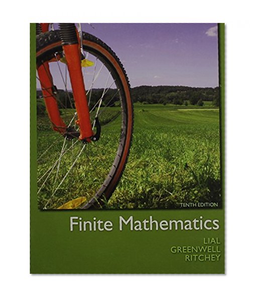Finite Mathematics, MyMathLab, Student Solutions Manual, and Graphing Calculator and Excel Spreadsheet Manual (10th Edition)
